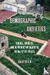 Rexer, Gala - Demographic Anxieties