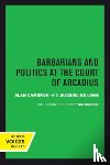 Cameron, Alan, Long, Jacqueline - Barbarians and Politics at the Court of Arcadius