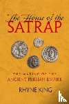 King, Rhyne - The House of the Satrap