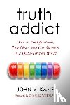 Kane, John Victor - Truth Addict
