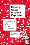 Aguilera, Thomas, Artioli, Francesca, Colomb, Claire - Housing Under Platform Capitalism