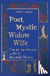 Howes, Hetta - Poet, Mystic, Widow, Wife: The Extraordinary Lives of Medieval Women