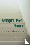Dewar, James A. (RAND Corporation - Assumption-Based Planning