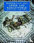 Dunbabin, Katherine M. D. (McMaster University - Mosaics of the Greek and Roman World