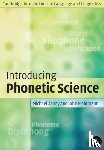 Ashby, Michael (University College London), Maidment, John (University College London) - Introducing Phonetic Science