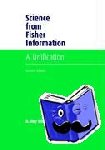 Frieden, B. Roy (University of Arizona) - Science from Fisher Information - A Unification