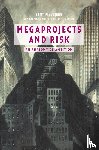 Flyvbjerg, Bent (Aalborg University, Bruzelius, Nils (Stockholms Universitet), Rothengatter, Werner (Universitat Fridericiana Karlsruhe - Megaprojects and Risk