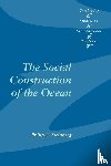 Steinberg, Philip E. (Florida State University) - The Social Construction of the Ocean