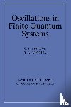 Bertsch, G. F. (Michigan State University), Broglia, R. A. (Universita degli Studi di Milano) - Oscillations in Finite Quantum Systems