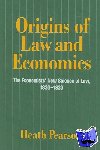 Pearson, Heath (Koc University, Istanbul) - Origins of Law and Economics - The Economists' New Science of Law, 1830–1930