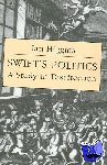 Higgins, Ian - Swift's Politics - A Study in Disaffection