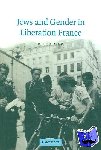 Adler, K. H. (University of Nottingham) - Jews and Gender in Liberation France