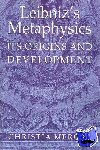 Mercer, Christia (Columbia University, New York) - Leibniz's Metaphysics - Its Origins and Development