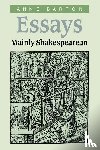 Barton, Anne (University of Cambridge and Trinity College - Essays, Mainly Shakespearean