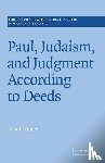 Yinger, Kent L. (Fuller Theological Seminary - Paul, Judaism, and Judgment According to Deeds