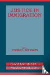  - Justice in Immigration