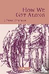 Velleman, J. David (New York University) - How We Get Along