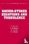 Foias, C. (Indiana University, Manley, O., Rosa, R. (Universidade Federal do Rio de Janeiro), Temam, R. (Indiana University - Navier-Stokes Equations and Turbulence