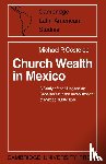 Costeloe, Michael P. - Church Wealth in Mexico