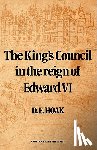 Hoak, D. E. - The King's Council in the Reign of Edward VI
