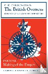 Carrington, C. E. - The British Overseas, Part 1, Making of the Empire