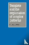 Katz, Michael J. - Templets and the Explanation of Complex Patterns