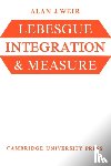 Weir, Alan J. - Lebesgue Integration and Measure