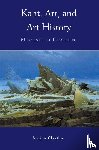Cheetham, Mark A. (University of Toronto) - Kant, Art, and Art History