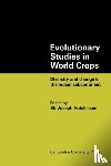 Hutchinson, Joseph - Evolutionary Studies in World Crops