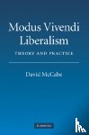 McCabe, David (Colgate University - Modus Vivendi Liberalism - Theory and Practice