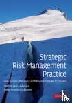 Andersen, Torben Juul (Copenhagen Business School), Schrøder, Peter Winther (Copenhagen Business School) - Strategic Risk Management Practice