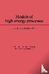 Polkinghorne, J. C. - Models of High Energy Processes