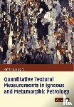 Higgins, Michael Denis (Universite du Quebec a Chicoutimi - Quantitative Textural Measurements in Igneous and Metamorphic Petrology