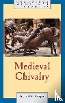 Kaeuper, Richard W. (University of Rochester - Medieval Chivalry