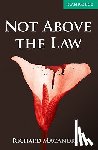 MacAndrew, Richard - Not Above the Law Level 3 Lower Intermediate