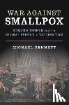 Bennett, Michael (University of Tasmania) - War Against Smallpox