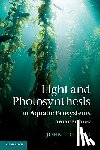 Kirk, John T. O. - Light and Photosynthesis in Aquatic Ecosystems