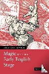 Butterworth, Philip (University of Leeds) - Magic on the Early English Stage
