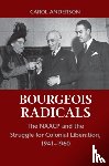 Anderson, Carol (Emory University - Bourgeois Radicals