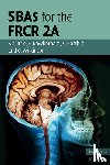 Currie, Stuart, Rowbotham, Emma, Karthik, Shishir, Wilkinson, Christopher - SBAs for the FRCR 2A