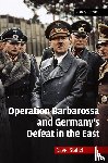 Stahel, David - Operation Barbarossa and Germany's Defeat in the East