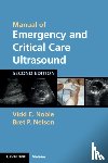 Noble, Vicki E. (Director, Nelson, Bret P. (Director of Emergency Ultrasound - Manual of Emergency and Critical Care Ultrasound