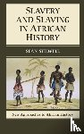 Stilwell, Sean (University of Vermont) - Slavery and Slaving in African History