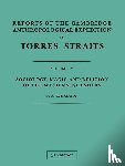Haddon, A. C., Rivers, W. H. R., Seligmann, C. G., Wilkin, A. - Reports of the Cambridge Anthropological Expedition to Torres Straits: Volume 5, Sociology, Magic and Religion of the Western Islanders