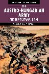 Tunstall, Graydon A. (University of South Florida) - The Austro-Hungarian Army and the First World War