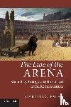 Fagan, Garrett G. (Pennsylvania State University) - The Lure of the Arena