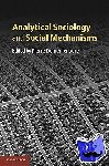  - Analytical Sociology and Social Mechanisms
