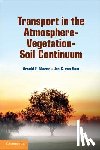 Moene, Arnold F., Dam, Jos C. van - Transport in the Atmosphere-Vegetation-Soil Continuum