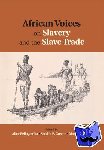  - African Voices on Slavery and the Slave Trade: Volume 2, Essays on Sources and Methods - Essays on Sources and Methods
