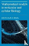  - Mathematical Models in Molecular Cellular Biology